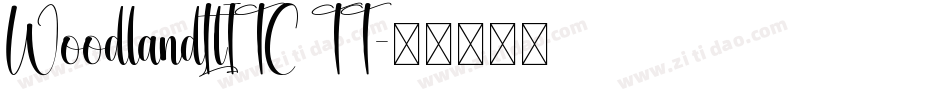 WoodlandLtITC TT字体转换